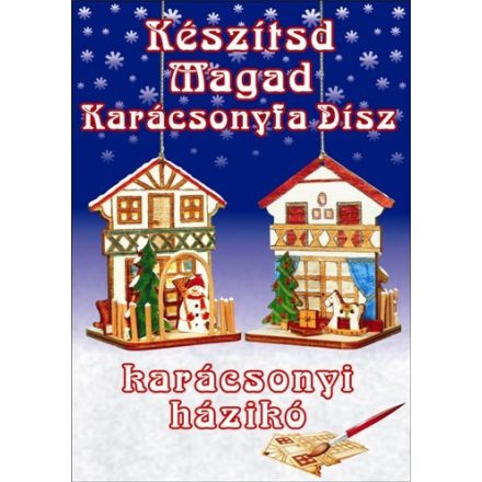 Karácsonyfa díszek-Karácsonyi házikó - Csináld magad csomag