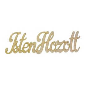 Fa felirat "Isten hozott" 9,5cm x 3cm - natúr Fa felirat "Isten hozott" 9,5cm x 3cm - natúr