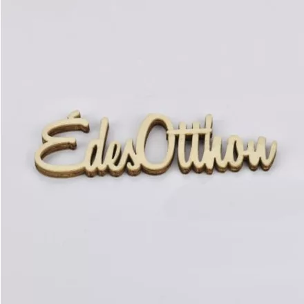 Fa felirat "Édes Otthon" 9,5cm x 3cm - natúr