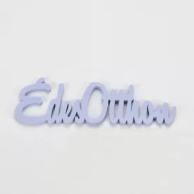 Fa felirat "Édes Otthon" 15cm x 4,5cm - lila