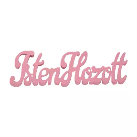 Fa felirat "Isten hozott" 15cm x 4,5cm - málna