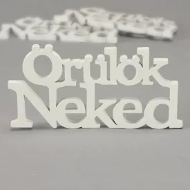   Fa felirat "Örülök Neked" 14cm x 7cm x 5mm - fehér