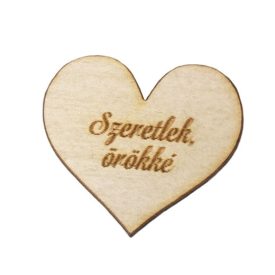 Fa szív "Szeretlek, örökké" 4cm