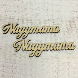 Natúr fa felirat "Nagymama" 12,5cm Natúr fa felirat "Nagymama" 12,5cm