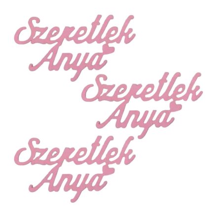 Fa "Szeretlek Anya" felirat 9,5cm x 5,5cm málna 3db/csomag