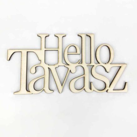 Fa felirat "Hello Tavasz" 20cm x 10cm - natúr