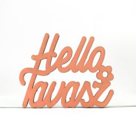 Fa felirat "Helló Tavasz" 11cm x 8,5cm - lazac Fa felirat "Helló Tavasz" 11cm x 8,5cm - lazac