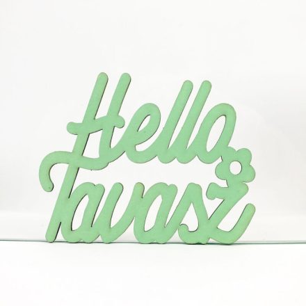 Fa felirat "Helló Tavasz" 11cm x 8,5cm - menta