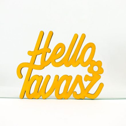Fa felirat "Helló Tavasz" 11cm x 8,5cm - sárga