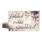 Nyomtatott fa tábla - Emléked örökké szívünkben él