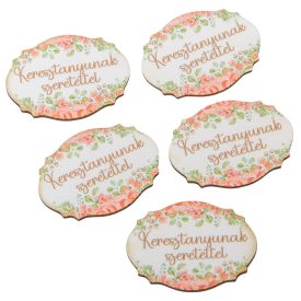   Nyomtatott dekorkarton Keresztanyunak szerettel 4cm 5db-os csomag