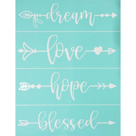 Öntapadós stencil - Dream-love-hope-blessed
